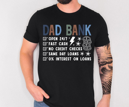 Funny Dad Shirt, Dad Bank Shirt, Fathers Day Shirt, Dad Gift Funny, Dad Joke Shirt, Gift For Dad From Kids, New Dad Shirt, Dad Life Tee