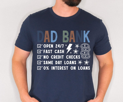 Funny Dad Shirt, Dad Bank Shirt, Fathers Day Shirt, Dad Gift Funny, Dad Joke Shirt, Gift For Dad From Kids, New Dad Shirt, Dad Life Tee