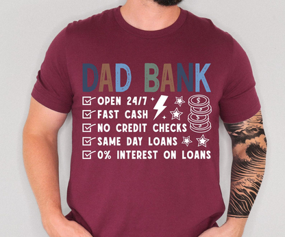 Funny Dad Shirt, Dad Bank Shirt, Fathers Day Shirt, Dad Gift Funny, Dad Joke Shirt, Gift For Dad From Kids, New Dad Shirt, Dad Life Tee